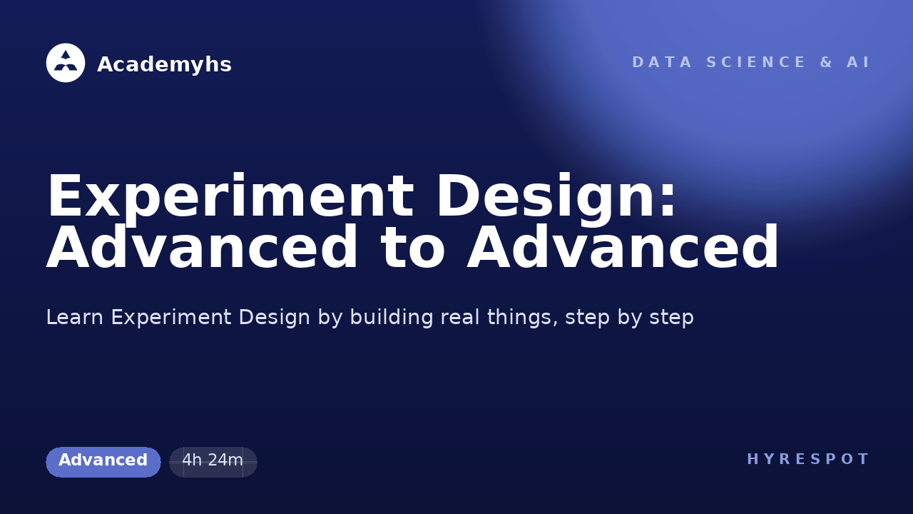 Experiment Design: Advanced to Advanced