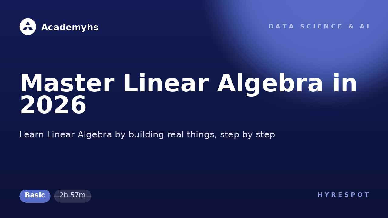 Master Linear Algebra in 2026