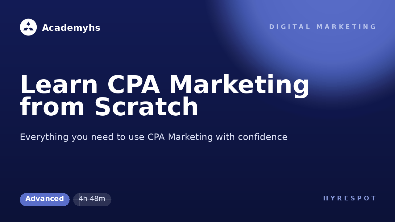 Learn CPA Marketing from Scratch