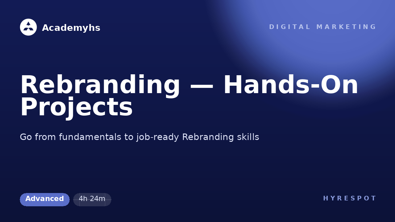 Rebranding — Hands-On Projects