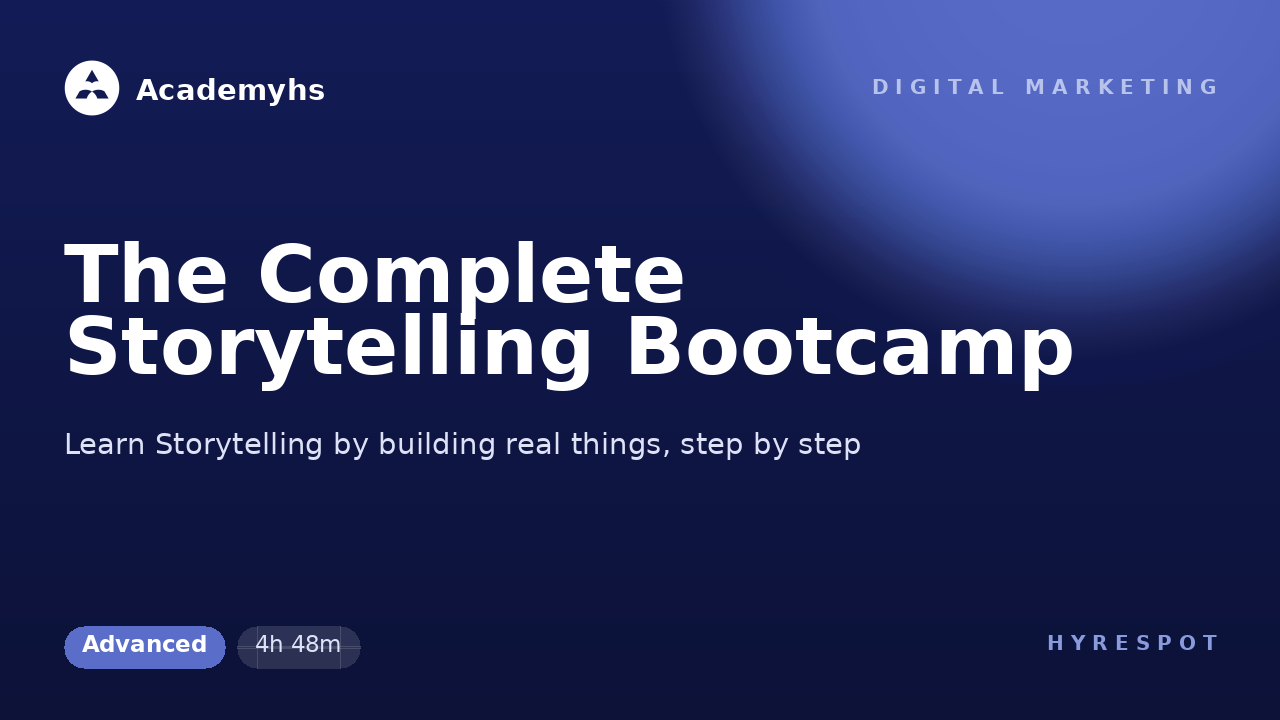 The Complete Storytelling Bootcamp