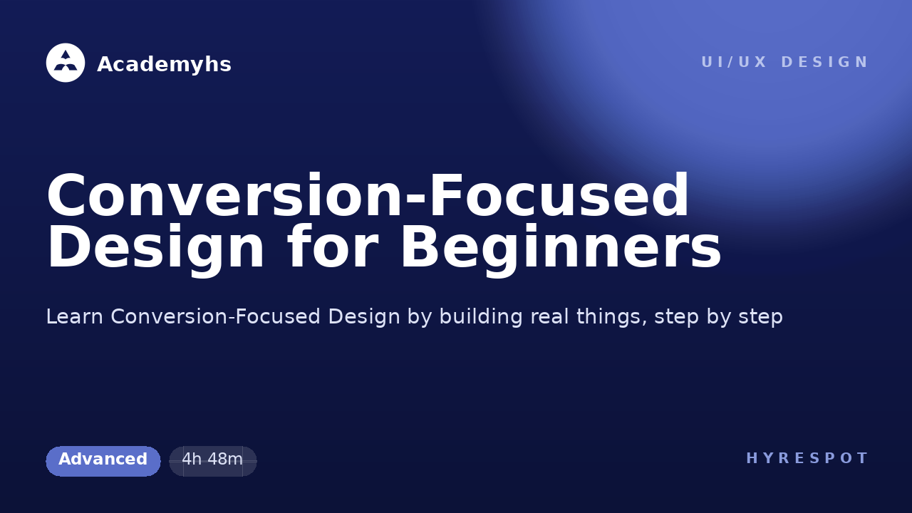 Conversion-Focused Design for Beginners