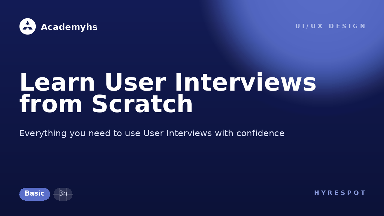 Learn User Interviews from Scratch