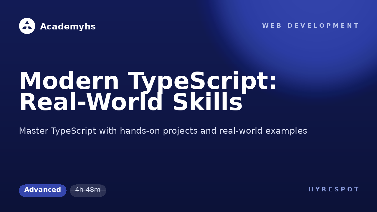 Modern TypeScript: Real-World Skills